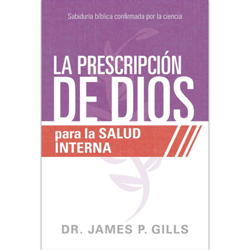 La Prescripción De Dios Para La Salud Interna