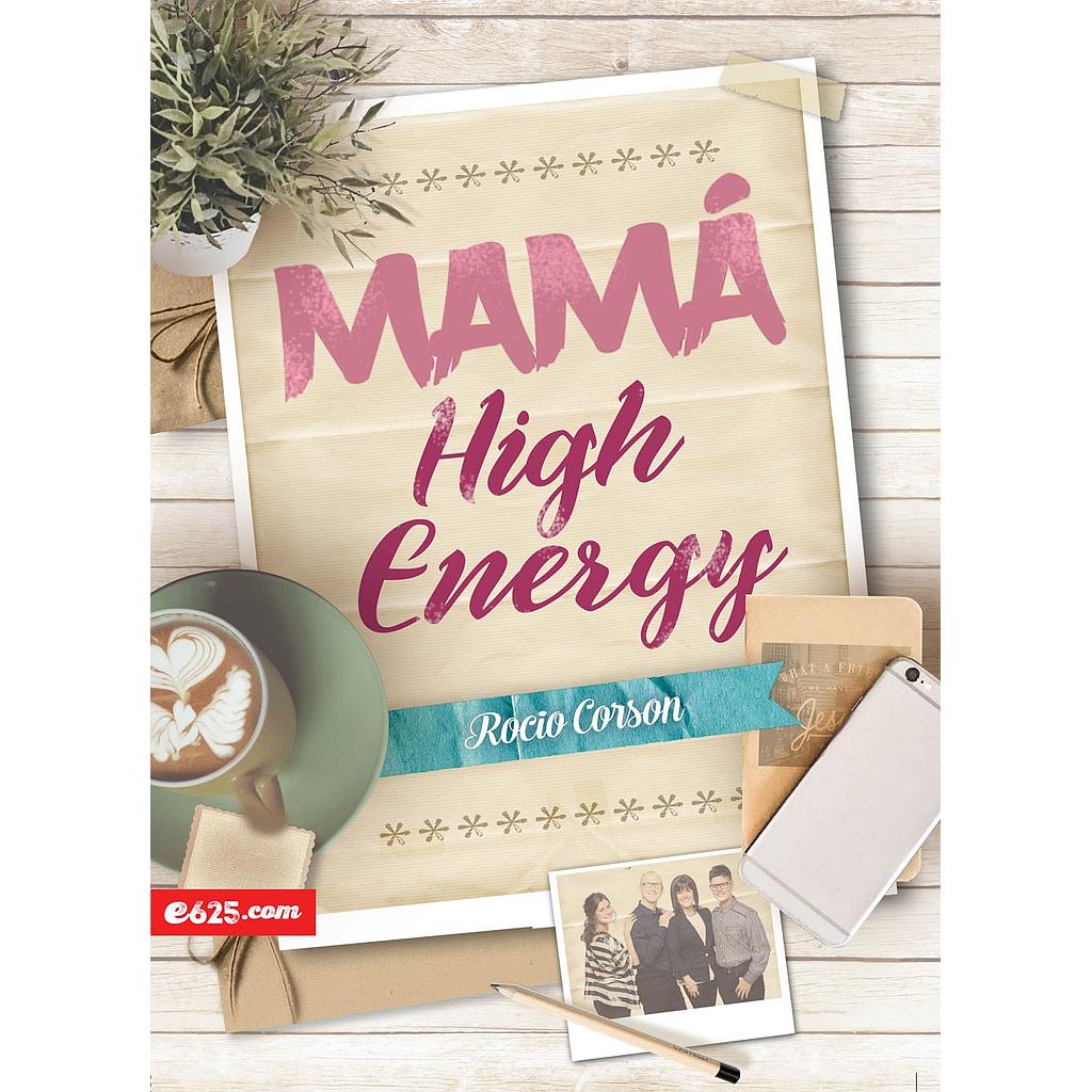 Mamá High Energy