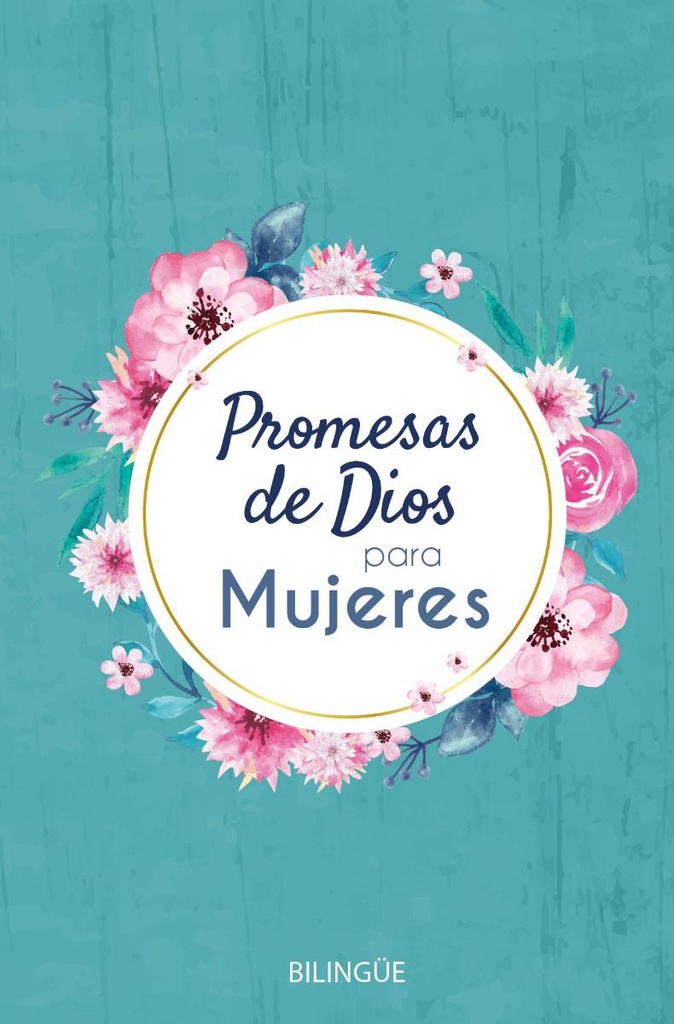 Promesas De Dios Para Mujeres  (Bilingüe)