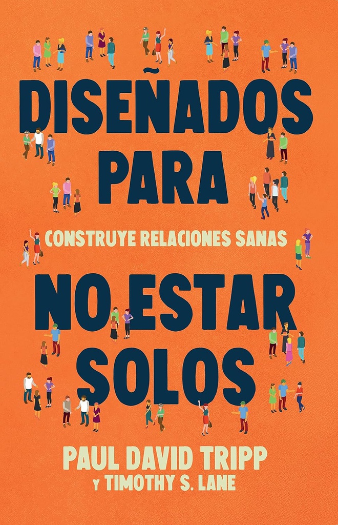 Diseñados Para No Estar Solos