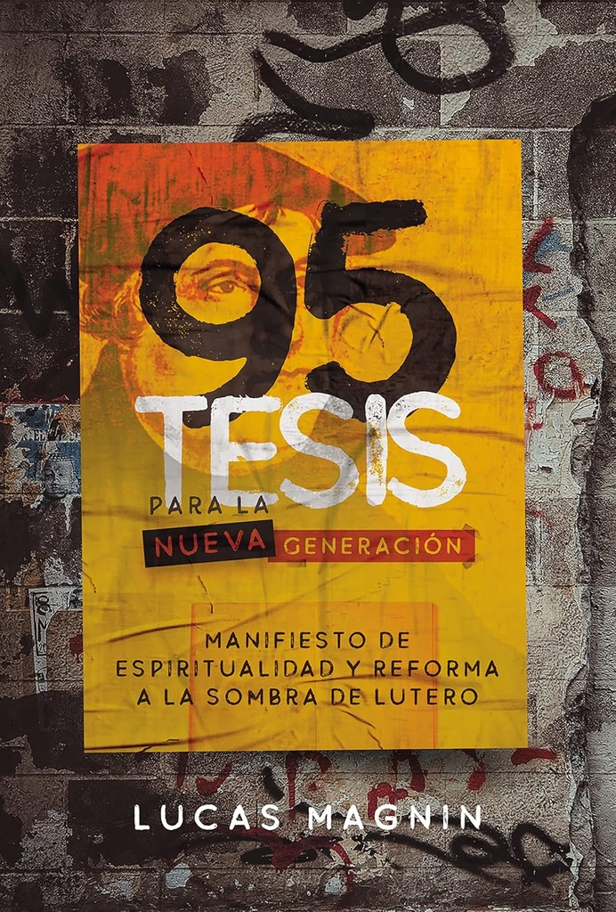 95 Tesis Para La Nueva Generación