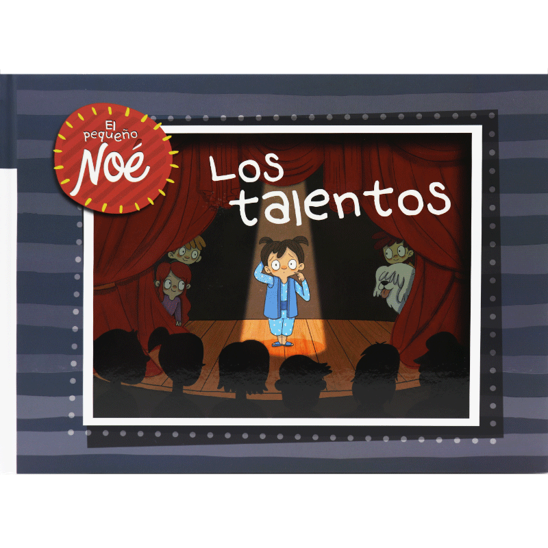 Las Aventuras Del Pequeño Noé "Los Talentos"