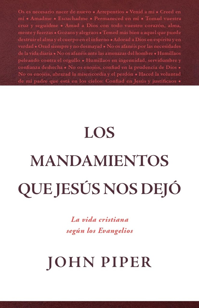 Los Mandamientos Que Jesús Nos Dejó