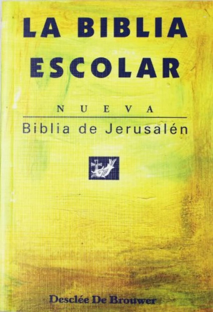 La Biblia Escolar Nueva Biblia De Jerusalén