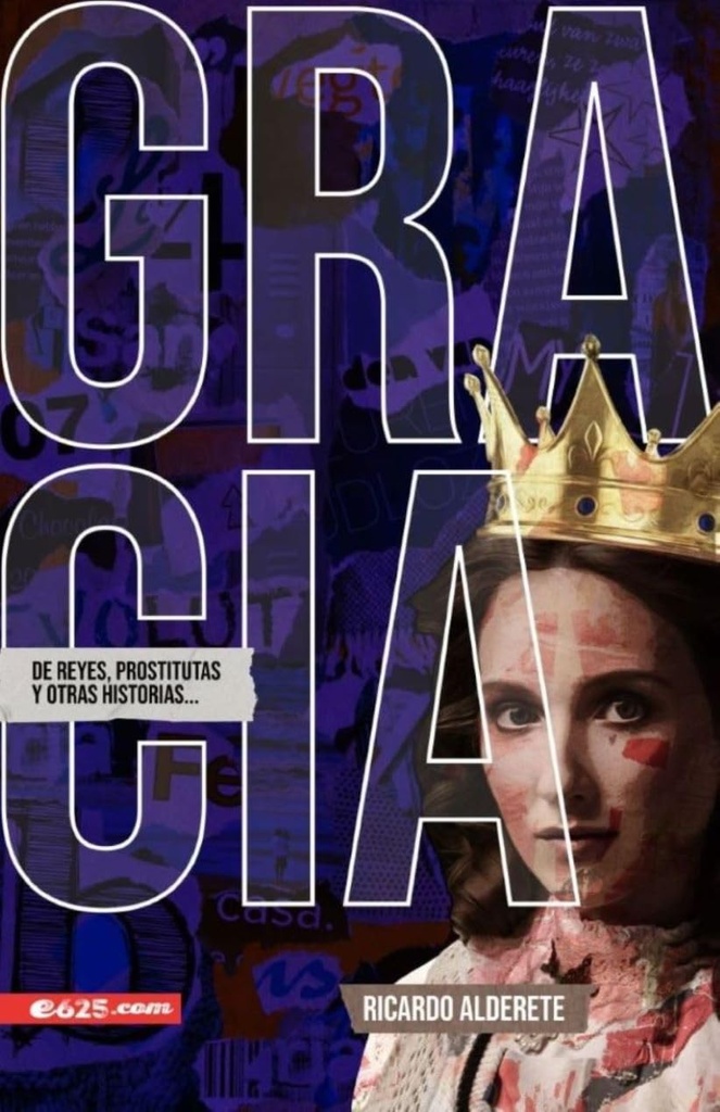 Gracia De Reyes, Prostitutas Y Otras Historias