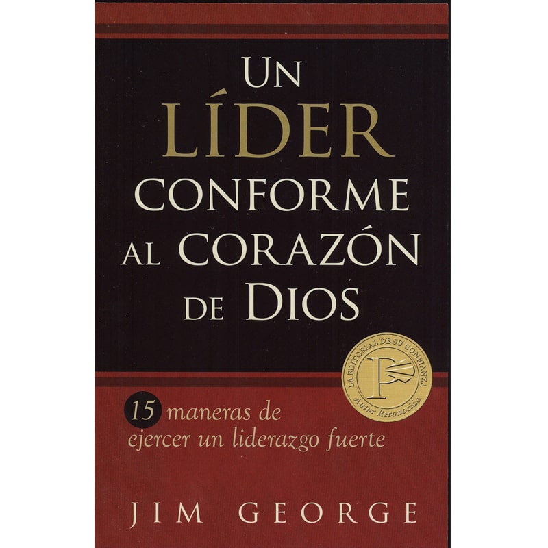 Un Líder Conforme Al Corazón De Dios
