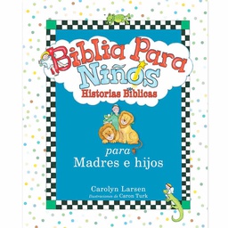[LU-8092] Biblia Para Niños.  Historias Bíblicas Para Madres e Hijos