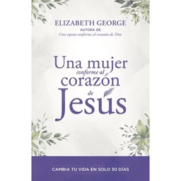 [LEP-7207] Una Mujer Conforme Al Corazón De Jesús.