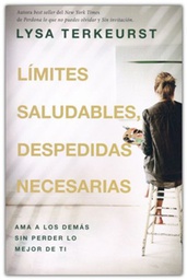 [LGN-4077] Límites Saludables, Despedidas Necesarias