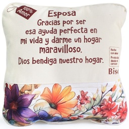 [JESHUA-1058H] Cojín Flores Alegres Texto: Esposa Gracias Por Ser Esa Ayuda Perfecta.