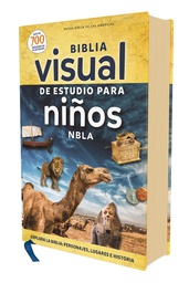 [LV-7285] Biblia NBLA, Visual De Estudio Para Niños, Tapa Dura: Explora La Biblia: Personajes, Lugares E Historia