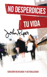 [LEP-7305] No Desperdicies Tu Vida