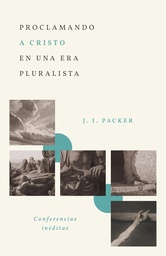 [LEP-7322] Proclamando A Cristo En Una Era Pluralista