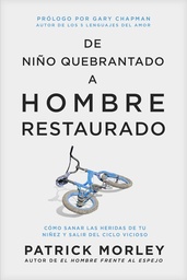 [LTYN-7204] De Niño Quebrantado A Hombre Restaurado