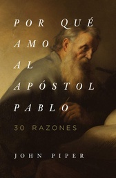 [LEP-7333] Por Qué Amo Al Apóstol Pablo 30 Razones
