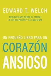 [LEBI-1001] Un Pequeño Libro Para Un Corazón Ansioso