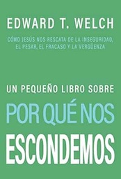 [LEBI-1004] Un Pequeño Libro Sobre Porque Nos Escondemos