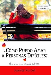 [LEBI-1032] ¿Cómo Puedo Amar A Personas Difíciles?